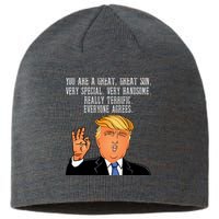 Donald Trump Your A Great Son Sustainable Beanie