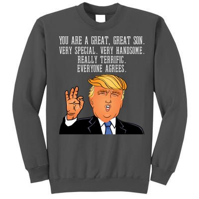 Donald Trump Your A Great Son Tall Sweatshirt