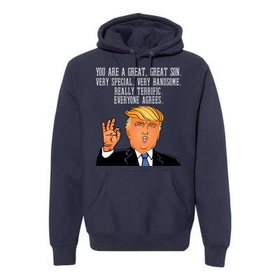 Donald Trump Your A Great Son Premium Hoodie