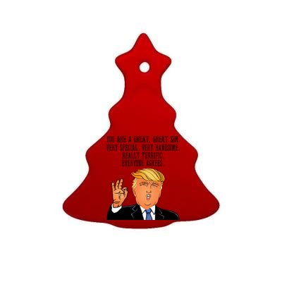 Donald Trump Your A Great Son Ceramic Tree Ornament