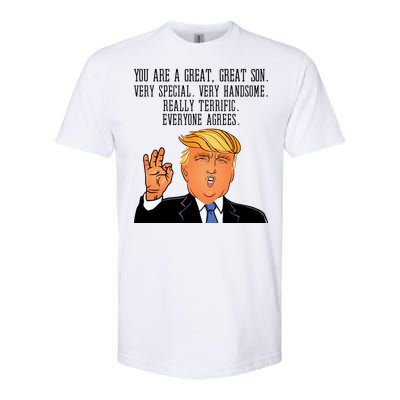 Donald Trump Your A Great Son Softstyle CVC T-Shirt