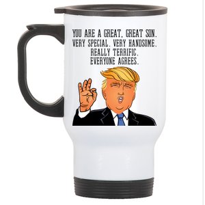 Donald Trump Your A Great Son Stainless Steel Travel Mug