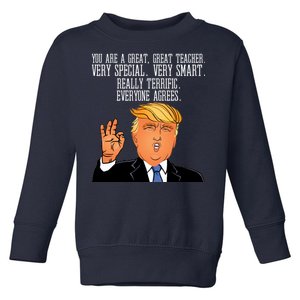 Donald Trump Your A Great Teacher Toddler Sweatshirt