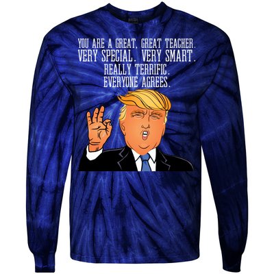 Donald Trump Your A Great Teacher Tie-Dye Long Sleeve Shirt