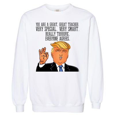 Donald Trump Your A Great Teacher Garment-Dyed Sweatshirt