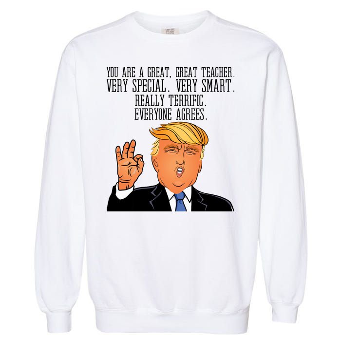 Donald Trump Your A Great Teacher Garment-Dyed Sweatshirt