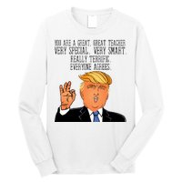 Donald Trump Your A Great Teacher Long Sleeve Shirt