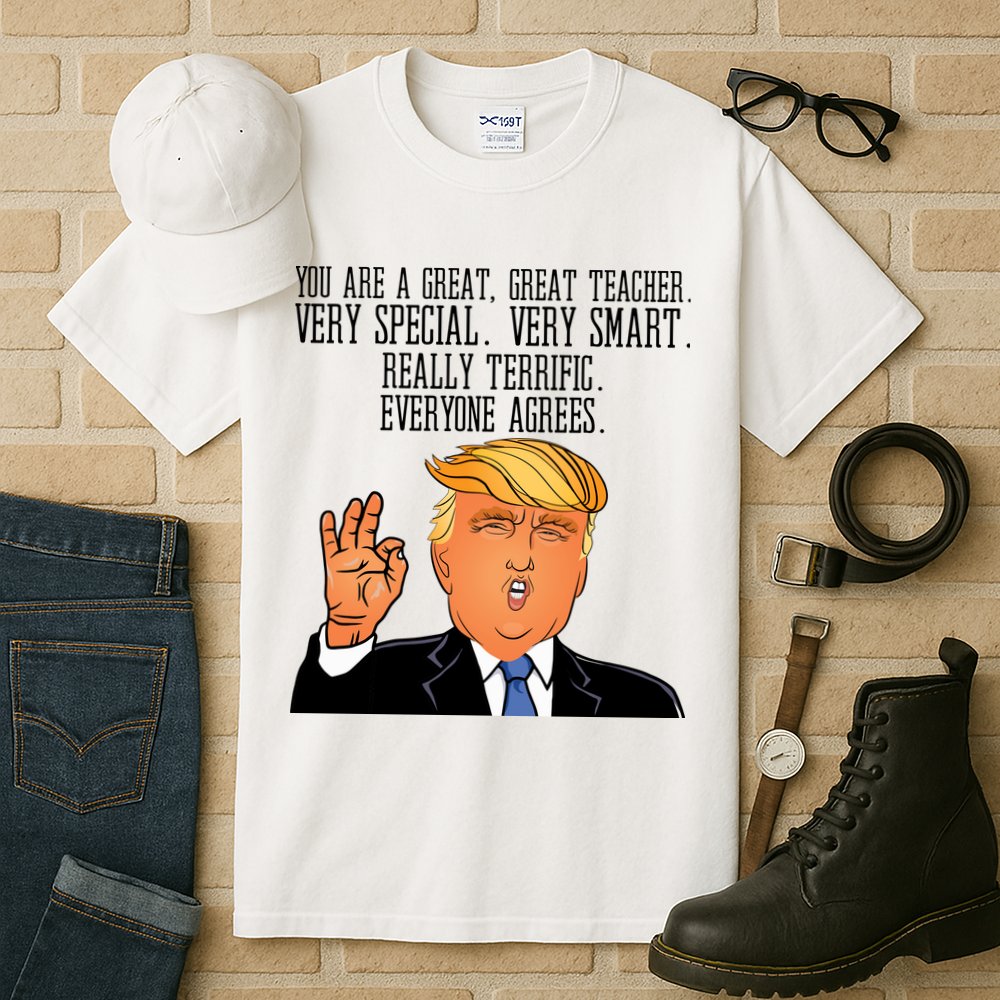 Donald Trump Your A Great Teacher Tall T-Shirt