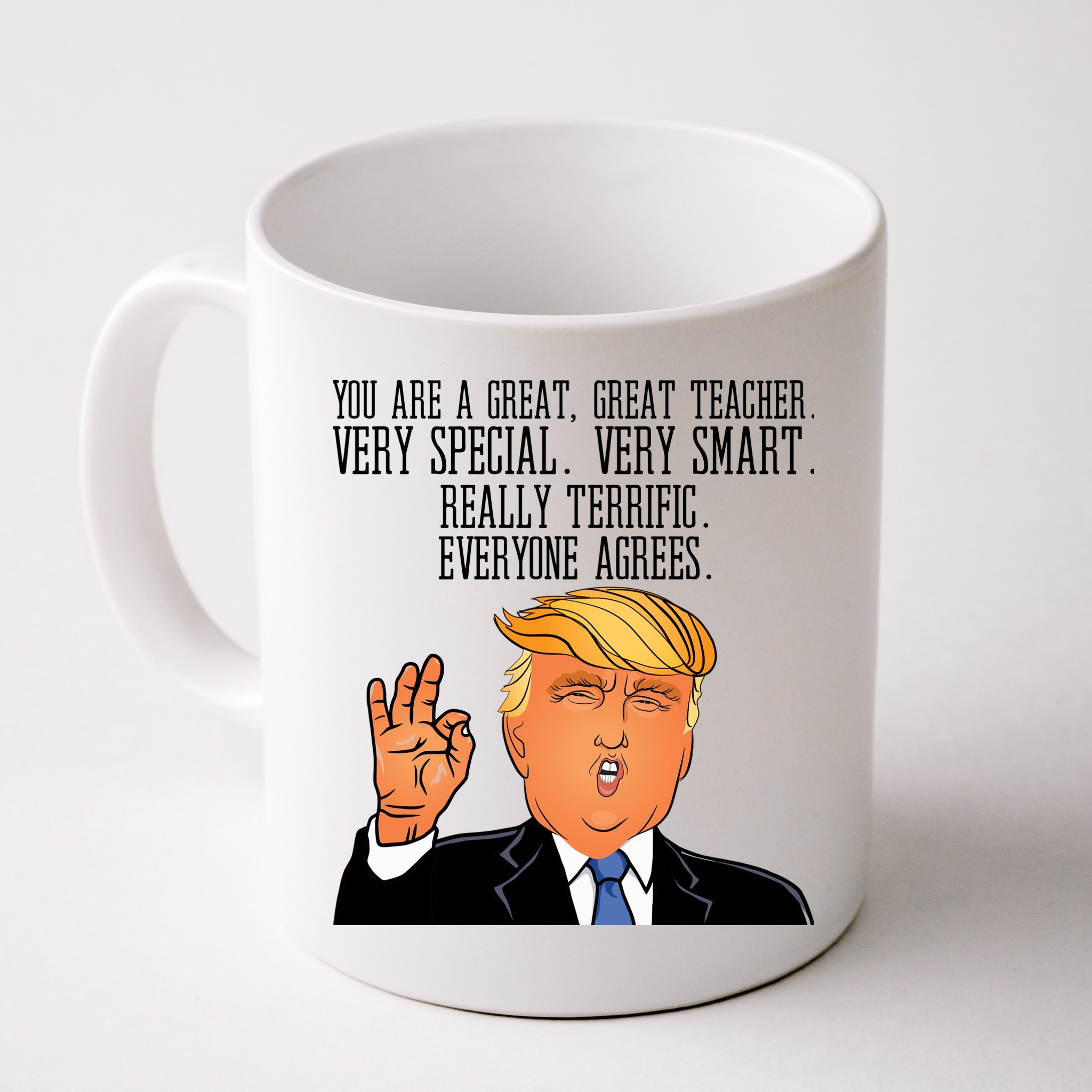 Donald Trump Your A Great Teacher Mug