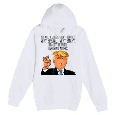 Donald Trump Your A Great Teacher Premium Pullover Hoodie