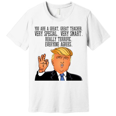Donald Trump Your A Great Teacher Premium T-Shirt