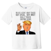 Donald Trump Your A Great Teacher Toddler T-Shirt