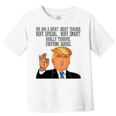 Donald Trump Your A Great Teacher Toddler T-Shirt