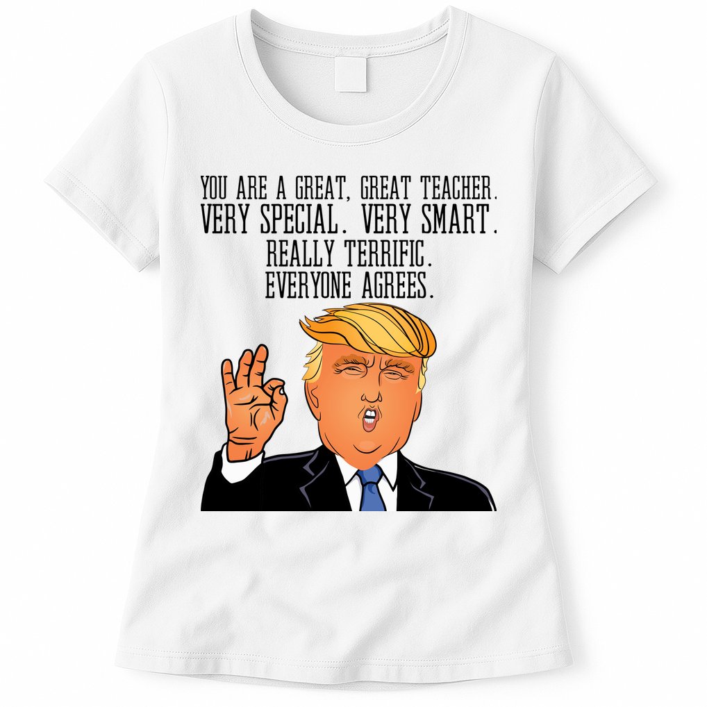 Donald Trump Your A Great Teacher Womens T-Shirt