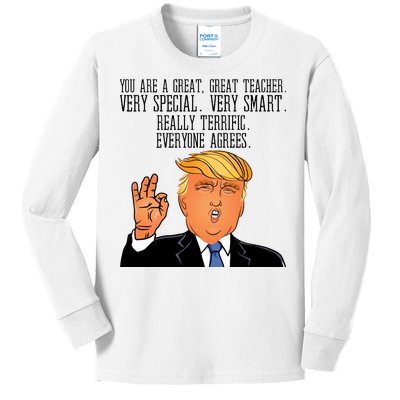 Donald Trump Your A Great Teacher Kids Long Sleeve Shirt