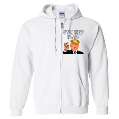 Donald Trump Your A Great Teacher Full Zip Hoodie