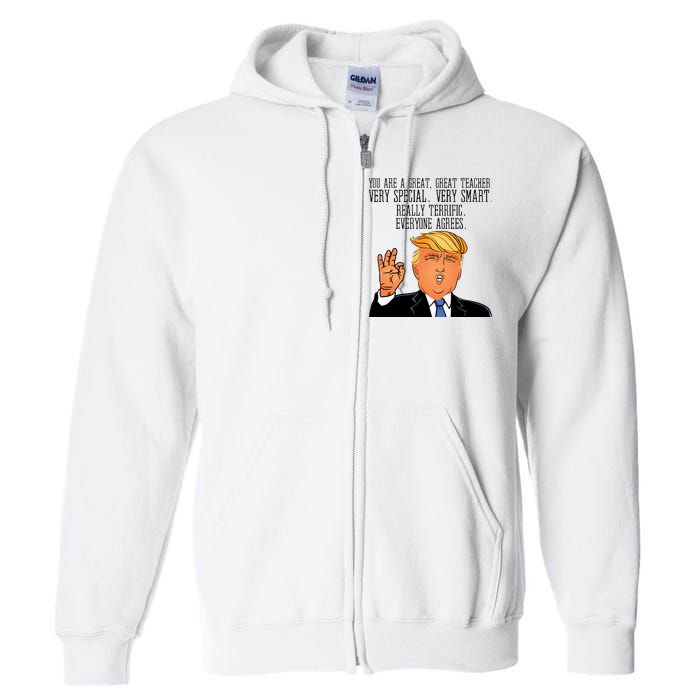 Donald Trump Your A Great Teacher Full Zip Hoodie