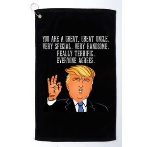 Donald Trump Your A Great Uncle Platinum Collection Golf Towel