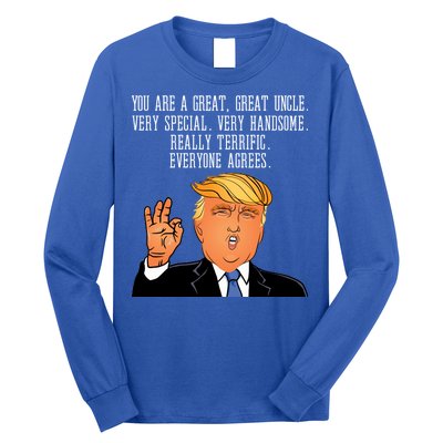 Donald Trump Your A Great Uncle Long Sleeve Shirt