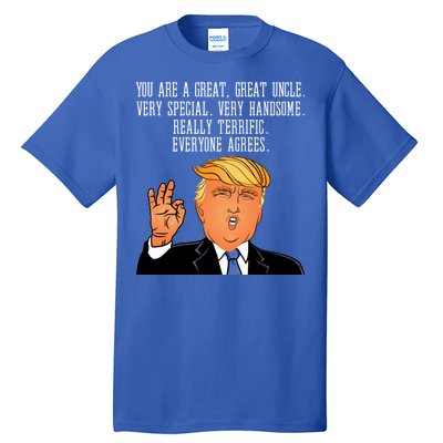 Donald Trump Your A Great Uncle Tall T-Shirt