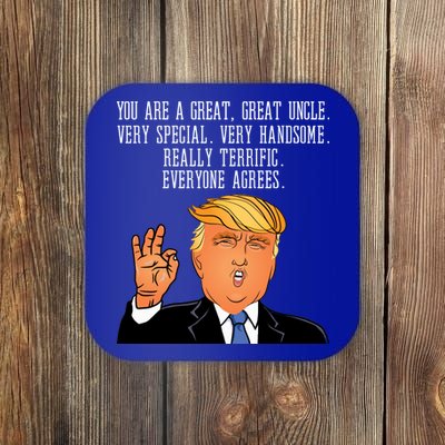 Donald Trump Your A Great Uncle Coaster