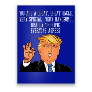 Donald Trump Your A Great Uncle Poster