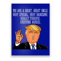 Donald Trump Your A Great Uncle Poster