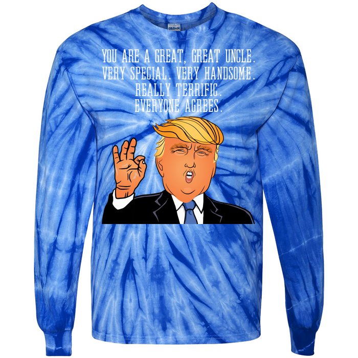 Donald Trump Your A Great Uncle Tie-Dye Long Sleeve Shirt