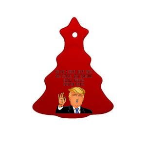 Donald Trump Your A Great Uncle Ceramic Tree Ornament