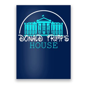 Donald Trump's White House Poster