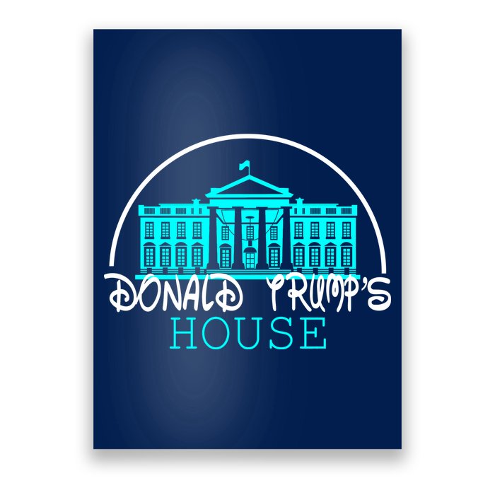 Donald Trump's White House Poster