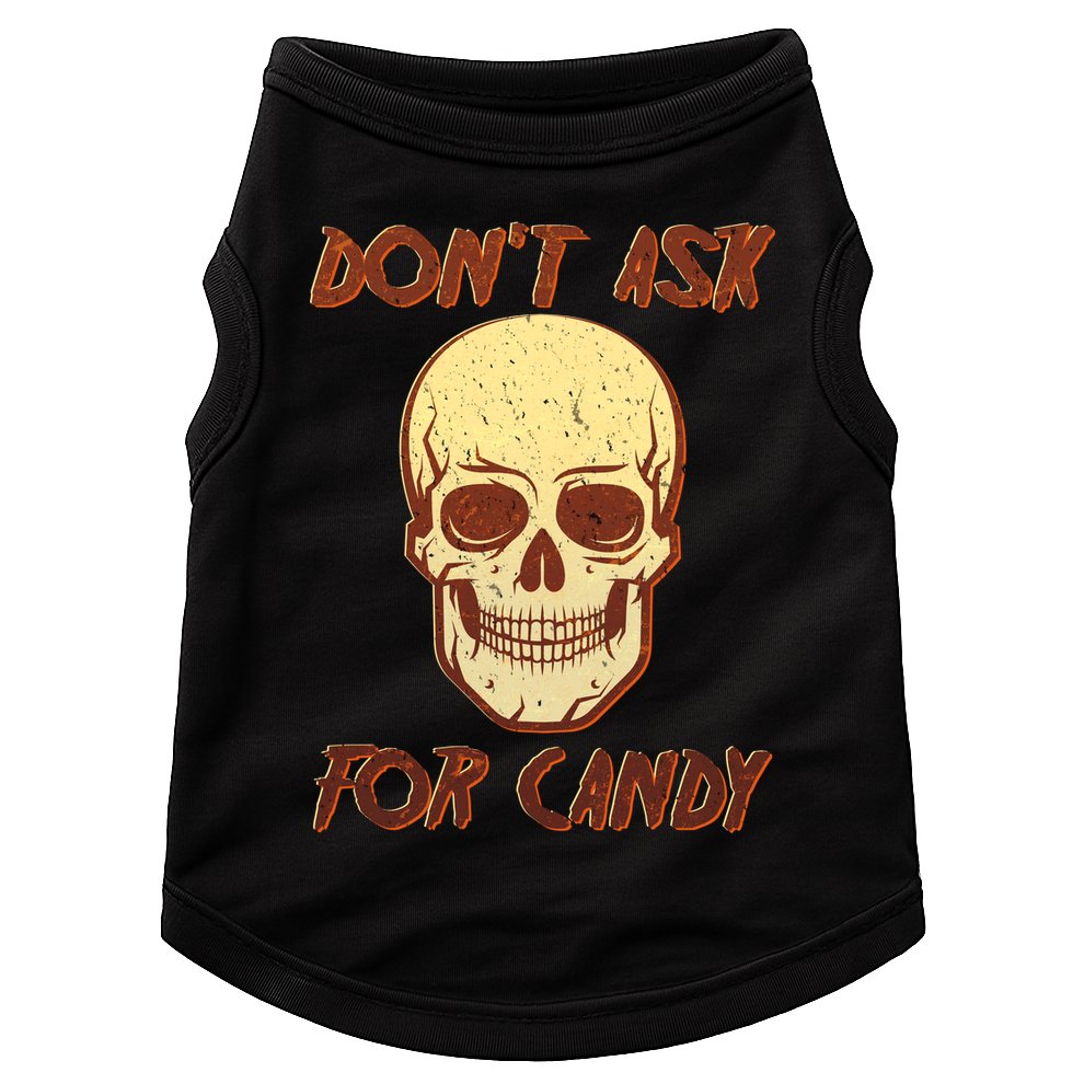 Don't Ask For Candy  Doggie Tank