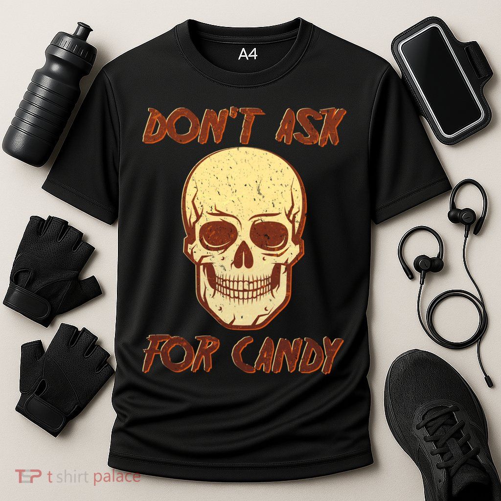 Don't Ask For Candy  Performance Shirt