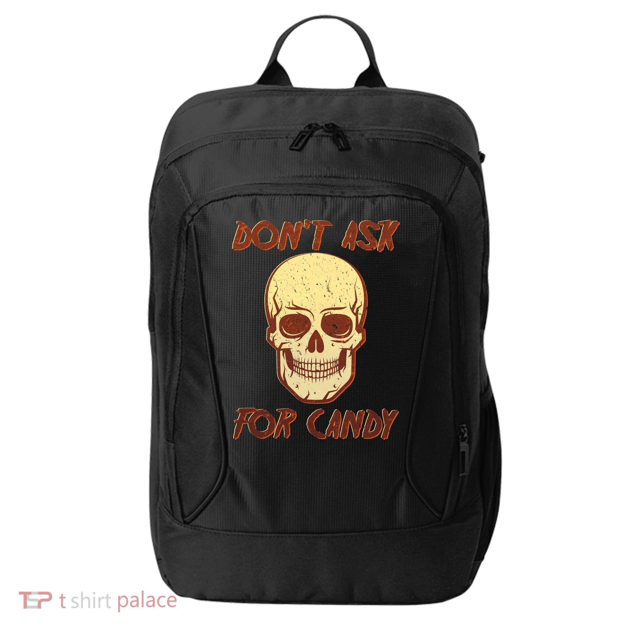 Don't Ask For Candy  City Backpack