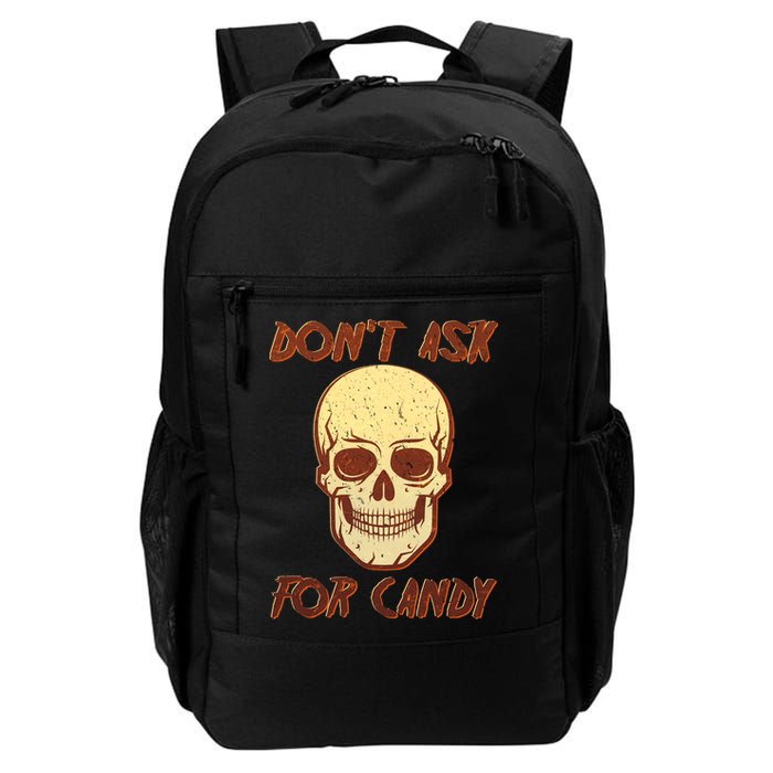 Don't Ask For Candy  Backpack