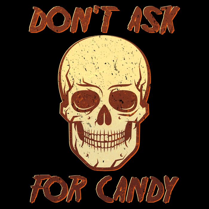 Don't Ask For Candy  Drawstring Bag