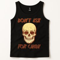 Don't Ask For Candy  Tank Top
