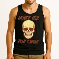 Don't Ask For Candy  Tank Top