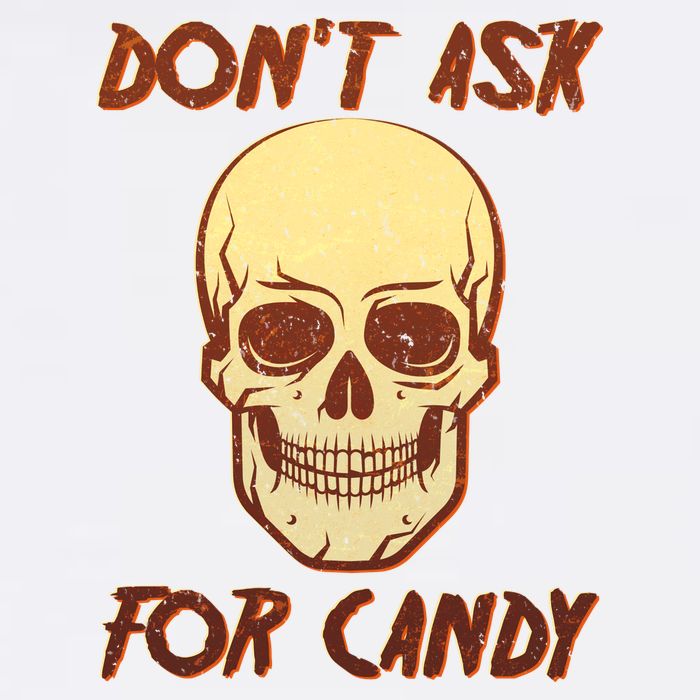 Don't Ask For Candy  Garment-Dyed Sweatshirt