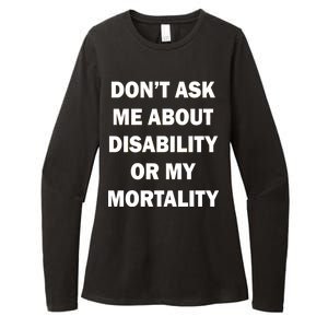 Don't Ask Me About Disability Or Mortality Womens CVC Long Sleeve Shirt