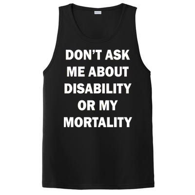 Don't Ask Me About Disability Or Mortality PosiCharge Competitor Tank