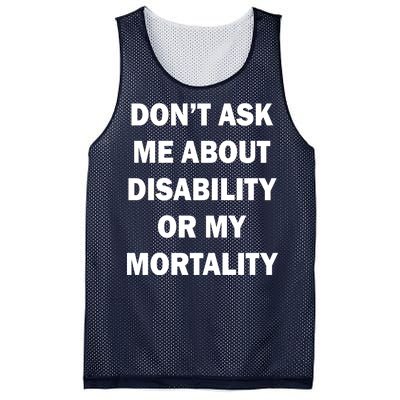 Don't Ask Me About Disability Or Mortality Mesh Reversible Basketball Jersey Tank