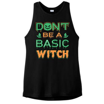 Don't Be A Basic Witch Ladies PosiCharge Tri-Blend Wicking Tank