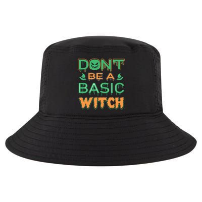 Don't Be A Basic Witch Cool Comfort Performance Bucket Hat