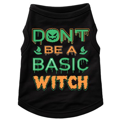 Don't Be A Basic Witch Doggie Tank