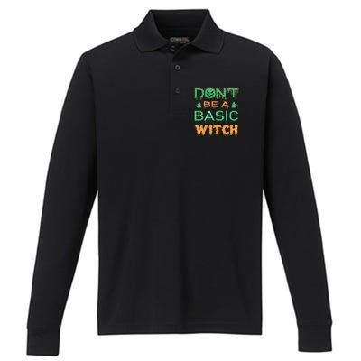 Don't Be A Basic Witch Performance Long Sleeve Polo