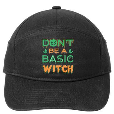 Don't Be A Basic Witch 7-Panel Snapback Hat