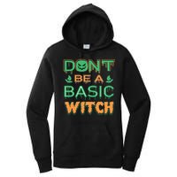 Don't Be A Basic Witch Women's Pullover Hoodie