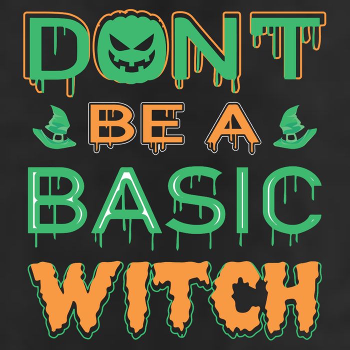 Don't Be A Basic Witch 25L Jumbo Tote