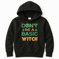 Don't Be A Basic Witch Kids Hoodie